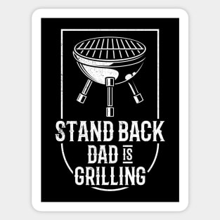 Stand Back Dad Is Grilling Funny BBQ Gift Design For Father Sticker